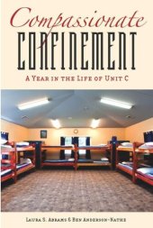 book Compassionate Confinement: A Year in the Life of Unit C