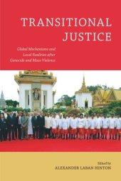 book Transitional Justice: Global Mechanisms and Local Realities after Genocide and Mass Violence