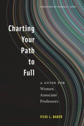 book Charting Your Path to Full: A Guide for Women Associate Professors