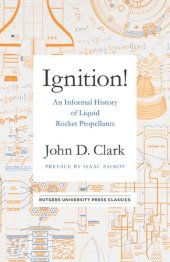 book Ignition!: An Informal History of Liquid Rocket Propellants