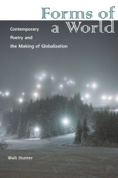 book Forms of a World: Contemporary Poetry and the Making of Globalization