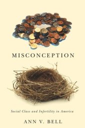 book Misconception: Social Class and Infertility in America