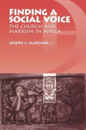 book Finding a Social Voice: The Church and Marxism in Africa