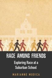 book Race among Friends: Exploring Race at a Suburban School