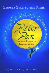 book Second Star to the Right: Peter Pan in the Popular Imagination