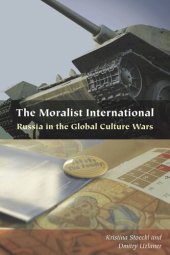 book The Moralist International: Russia in the Global Culture Wars