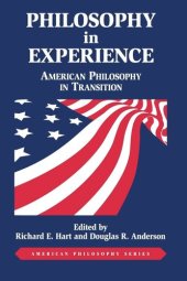 book Philosophy in Experience: American Philosophy in Transition