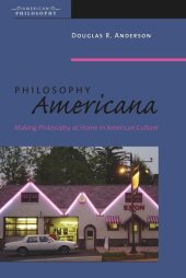 book Philosophy Americana: Making Philosophy at Home in American Culture