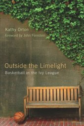 book Outside the Limelight: Basketball in the Ivy League