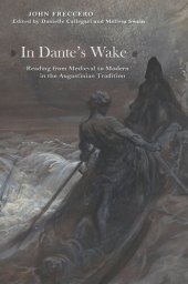 book In Dante's Wake: Reading from Medieval to Modern in the Augustinian Tradition