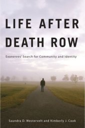 book Life after Death Row: Exonerees' Search for Community and Identity