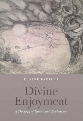 book Divine Enjoyment: A Theology of Passion and Exuberance