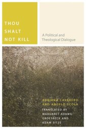 book Thou Shalt Not Kill: A Political and Theological Dialogue