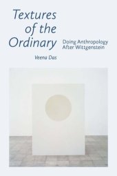 book Textures of the Ordinary: Doing Anthropology after Wittgenstein