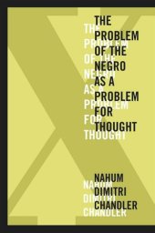 book X—The Problem of the Negro as a Problem for Thought