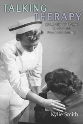 book Talking Therapy: Knowledge and Power in American Psychiatric Nursing