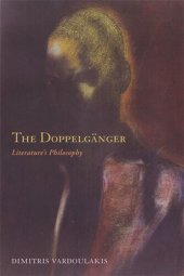 book The Doppelganger: Literature's Philosophy