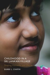 book Childhood in a Sri Lankan Village: Shaping Hierarchy and Desire