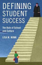 book Defining Student Success: The Role of School and Culture