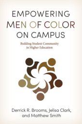 book Empowering Men of Color on Campus: Building Student Community in Higher Education