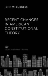 book Recent Changes in American Constitutional Theory