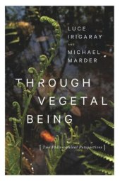 book Through Vegetal Being: Two Philosophical Perspectives