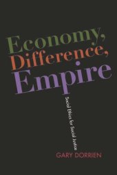 book Economy, Difference, Empire: Social Ethics for Social Justice