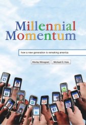 book Millennial Momentum: How a New Generation Is Remaking America