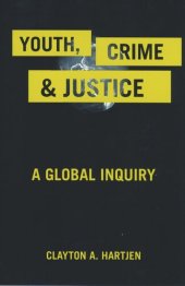 book Youth, Crime, and Justice: A Global Inquiry