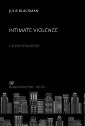 book Intimate Violence: A Study of Injustice