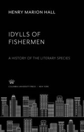 book Idylls of Fishermen: A History of the Literary Species