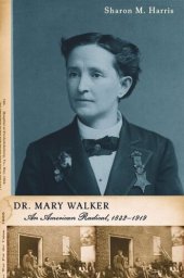 book Dr. Mary Walker: An American Radical, 1832-1919