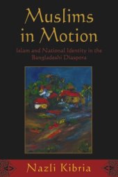 book Muslims in Motion: Islam and National Identity in the Bangladeshi Diaspora