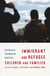 book Immigrant and Refugee Children and Families: Culturally Responsive Practice