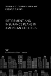 book Retirement and Insurance Plans in American Colleges