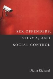 book Sex Offenders, Stigma, and Social Control