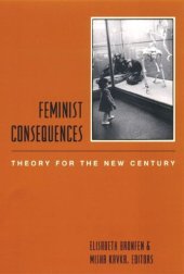 book Feminist Consequences: Theory for the New Century