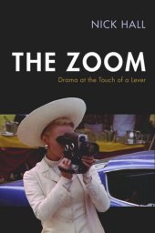 book The Zoom: Drama at the Touch of a Lever