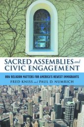 book Sacred Assemblies and Civic Engagement: How Religion Matters for America's Newest Immigrants