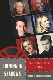 book Shining in Shadows: Movie Stars of the 2000s