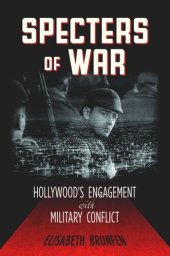 book Specters of War: Hollywood's Engagement with Military Conflict