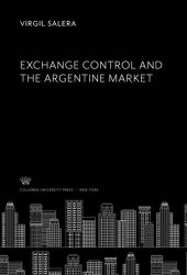 book Exchange Control and the Argentine Market