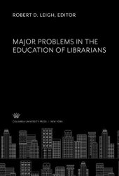 book Major Problems in the Education of Librarians