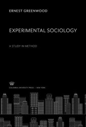 book Experimental Sociology: A Study in Method