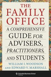 book The Family Office: A Comprehensive Guide for Advisers, Practitioners, and Students