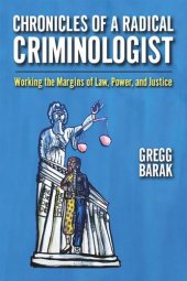 book Chronicles of a Radical Criminologist: Working the Margins of Law, Power, and Justice