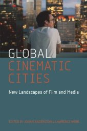 book Global Cinematic Cities: New Landscapes of Film and Media