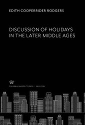 book Discussion of Holidays in the Later Middle Ages