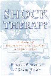 book Shock Therapy: A History of Electroconvulsive Treatment in Mental Illness