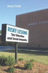 book Risky Lessons: Sex Education and Social Inequality